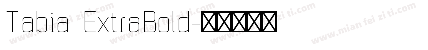 Tabia ExtraBold字体转换